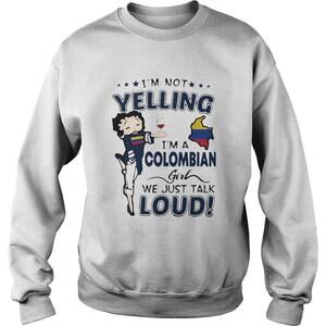 Betty Boop Im Not Yelling Im A Colombian Girl We Just Talk Loud Shirt